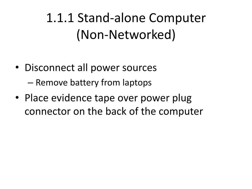 1 1 1 stand alone computer non networked