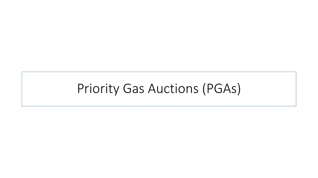 priority gas auctions pgas 1