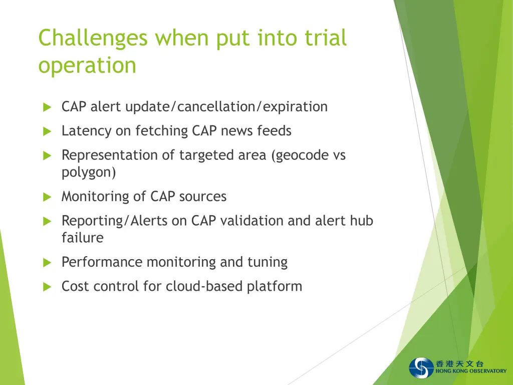 challenges when put into trial operation