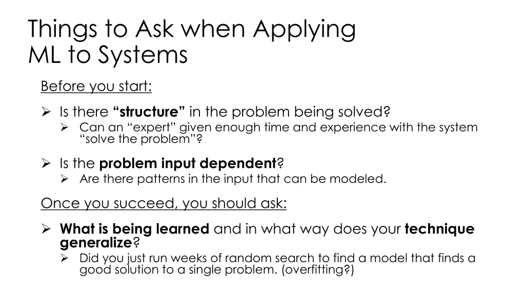 things to ask when applying ml to systems