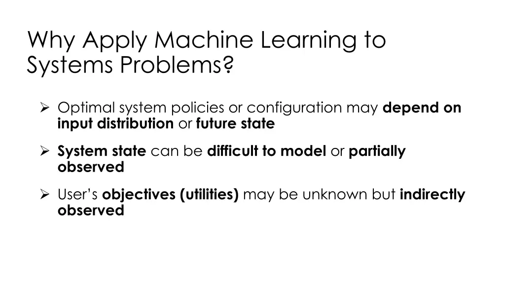 why apply machine learning to systems problems