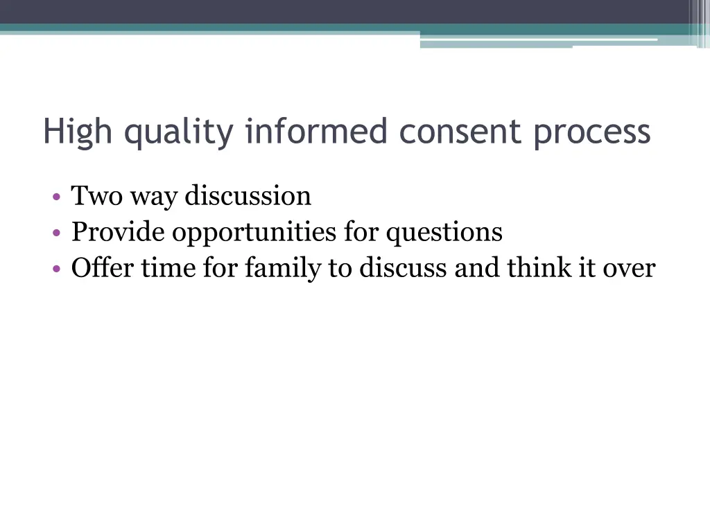 high quality informed consent process