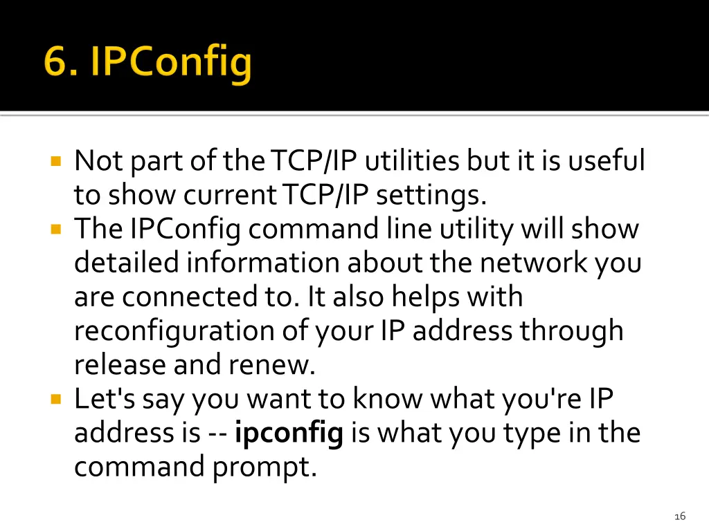 not part of the tcp ip utilities but it is useful