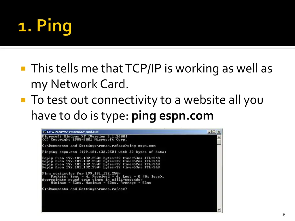 this tells me that tcp ip is working as well