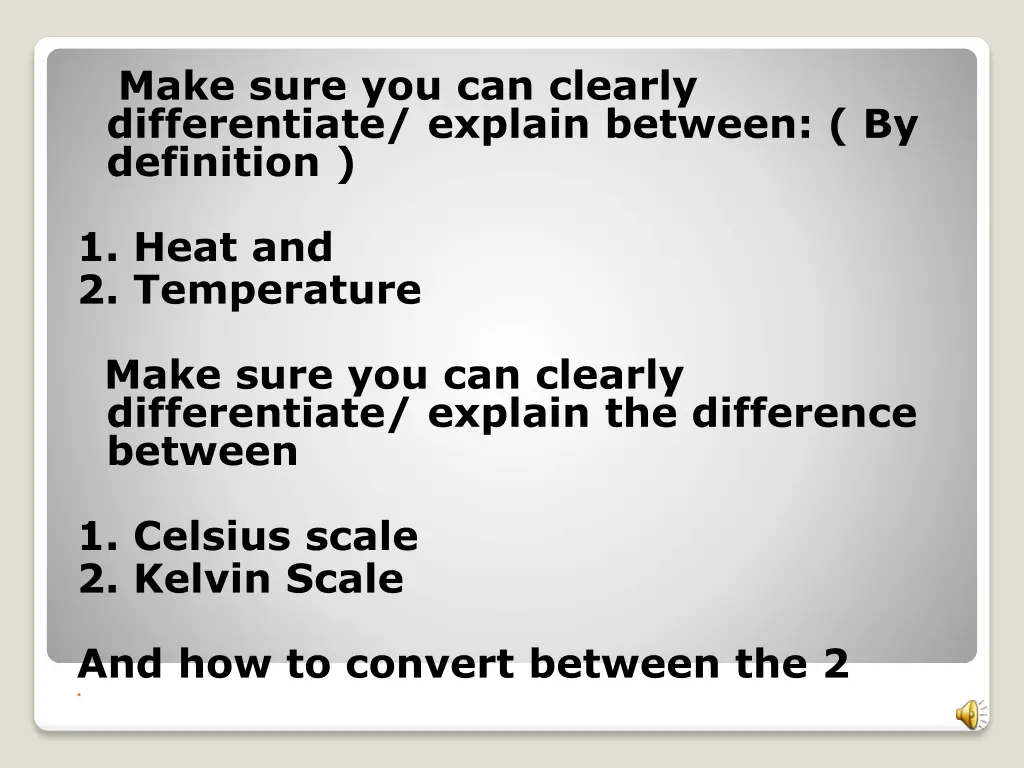 make sure you can clearly differentiate explain