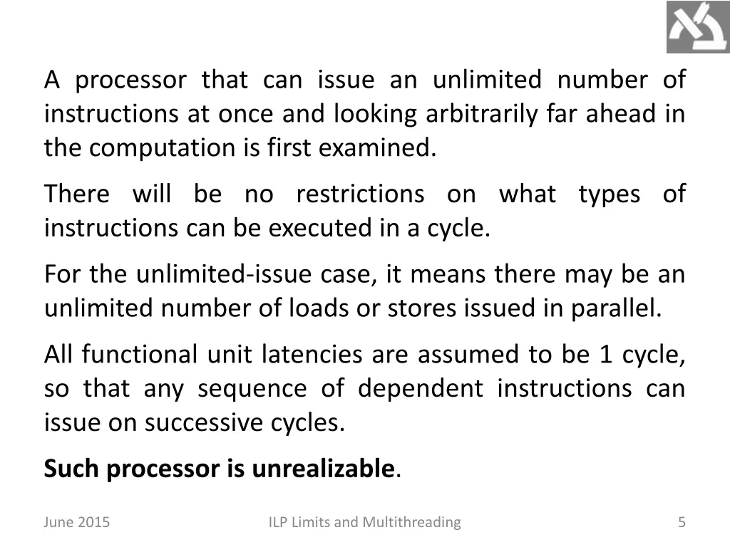 a processor that can issue an unlimited number
