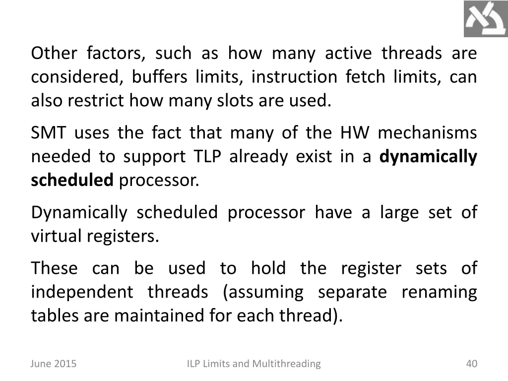 other factors such as how many active threads