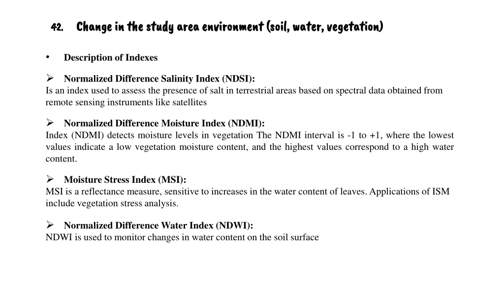 change in the study area environment soil water