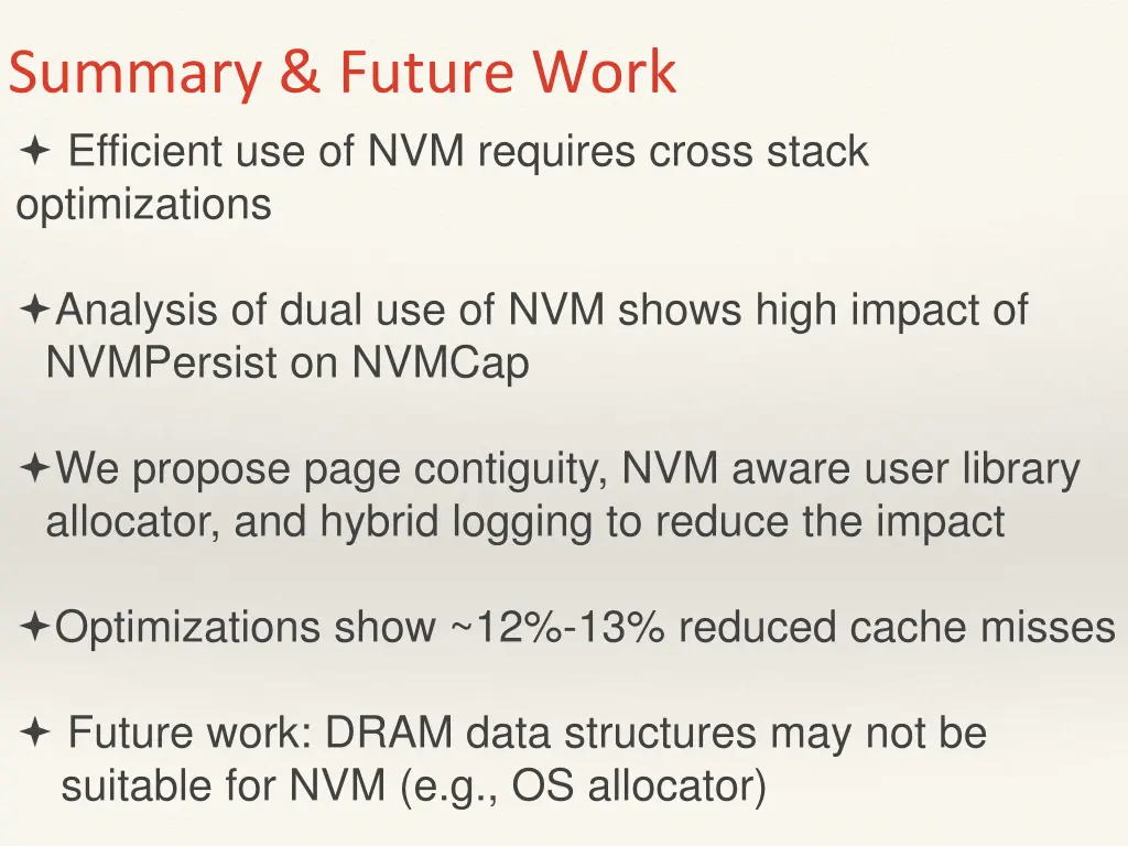 summary future work efficient use of nvm requires