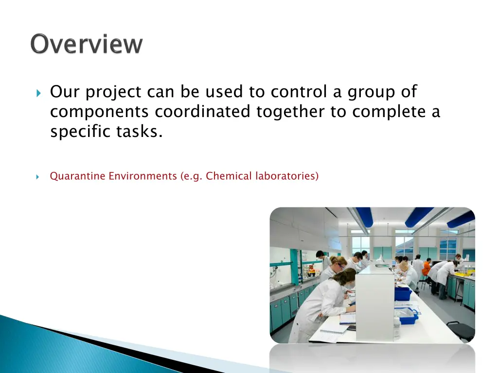 our project can be used to control a group