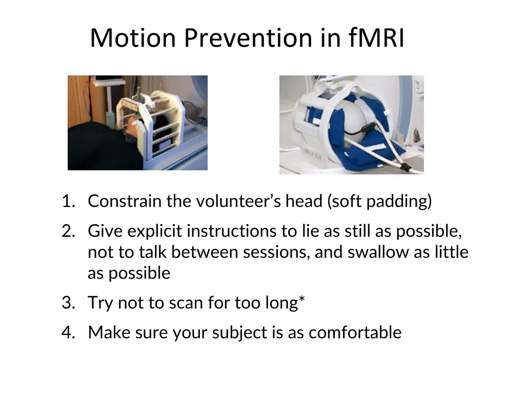 motion prevention in fmri