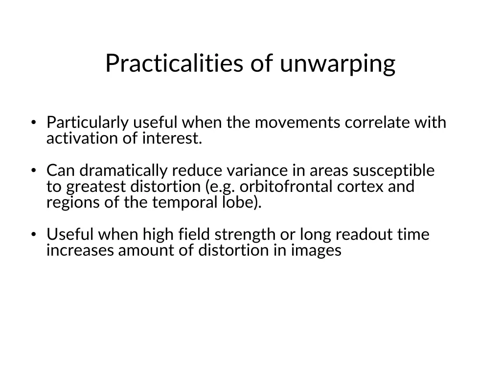 practicalities of unwarping