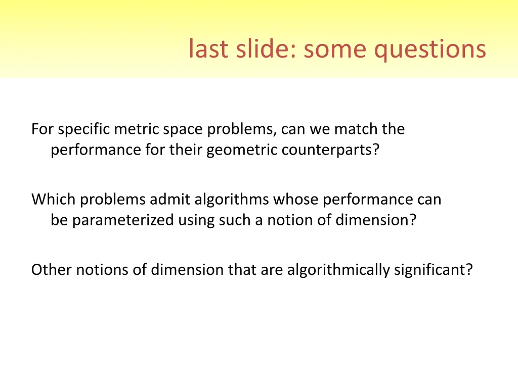 last slide some questions