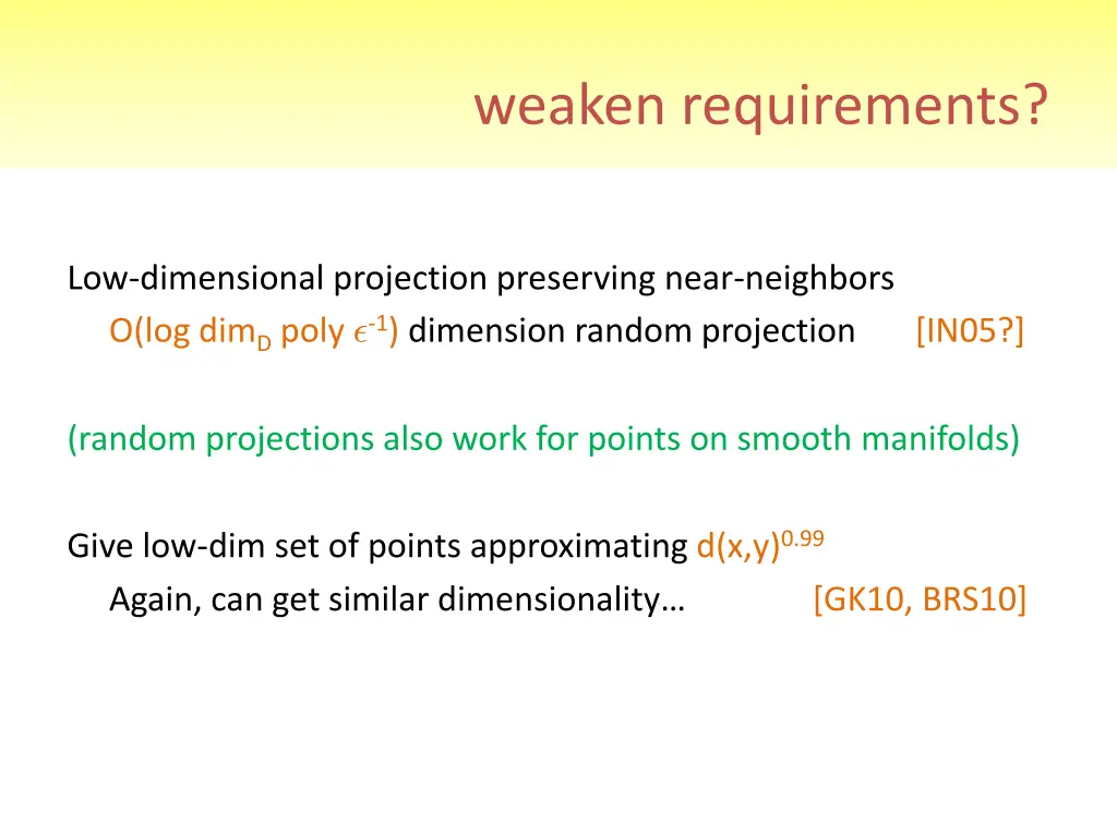 weaken requirements