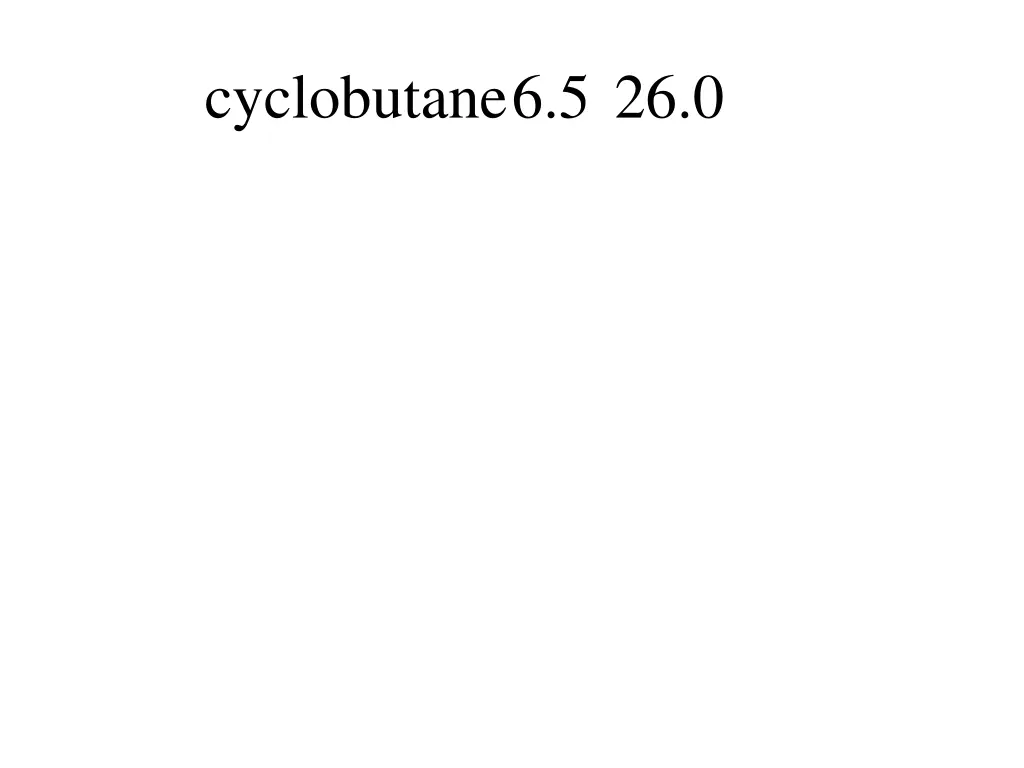 cyclobutane6 5 26 0
