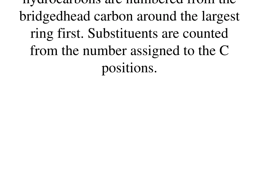 hydrocarbons are numbered from the bridgedhead