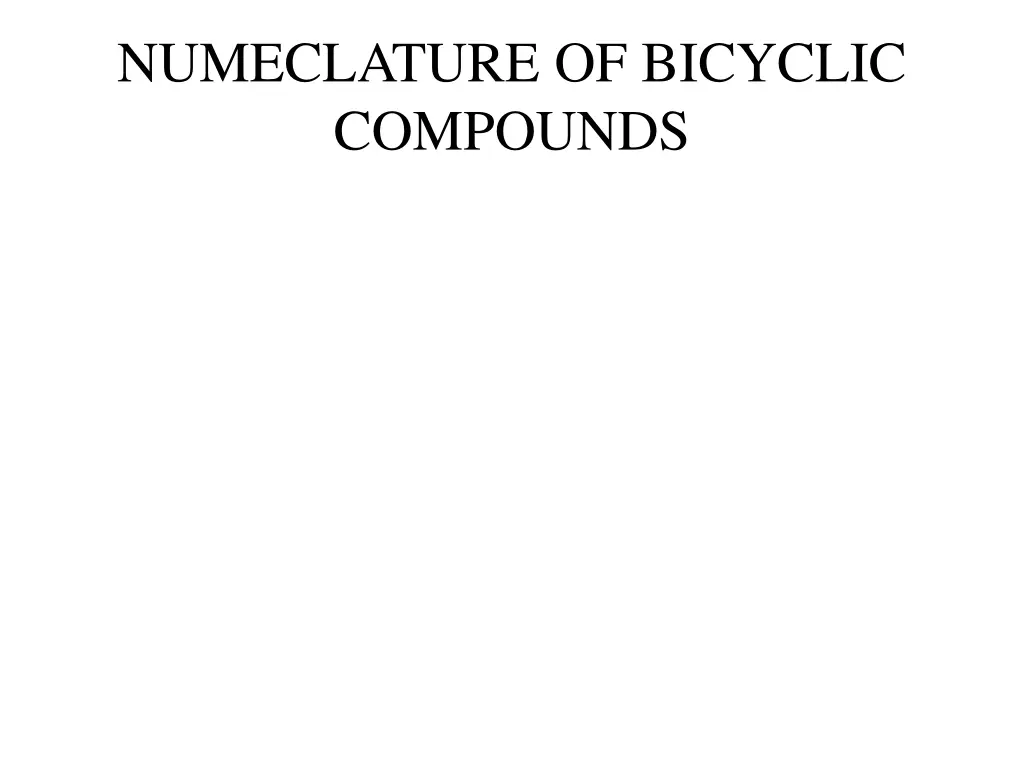numeclature of bicyclic compounds