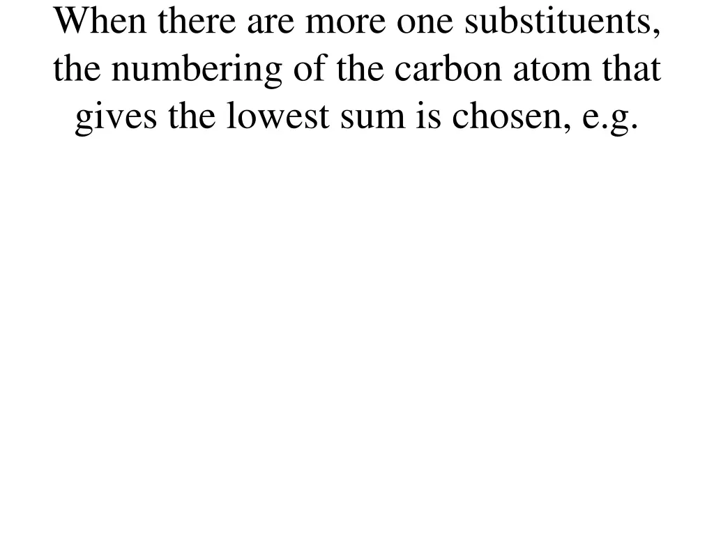 when there are more one substituents