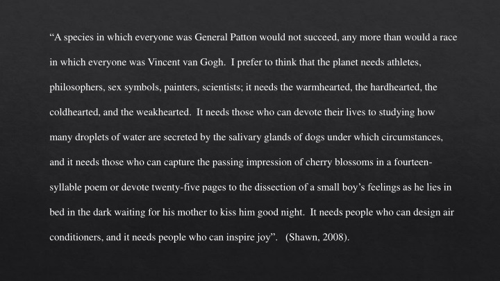 a species in which everyone was general patton