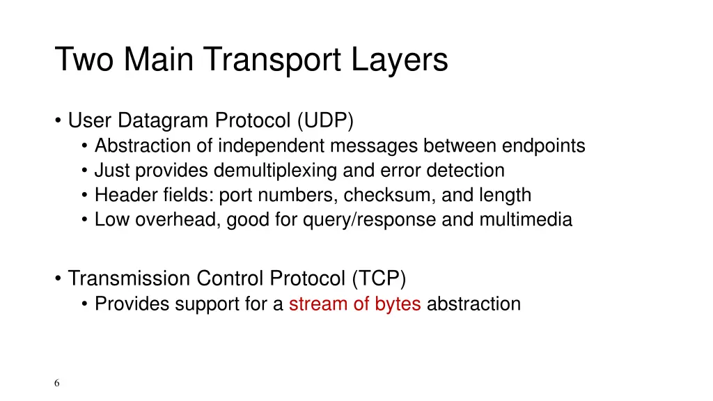 two main transport layers
