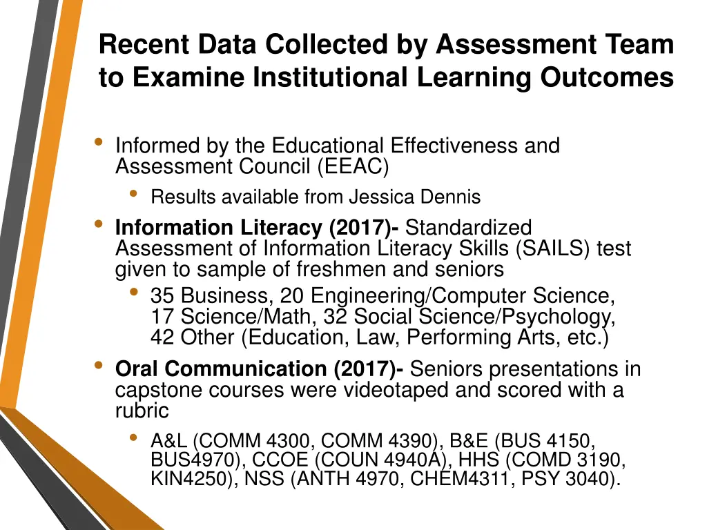 recent data collected by assessment team