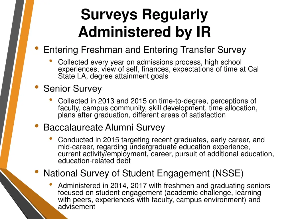 surveys regularly administered by ir entering