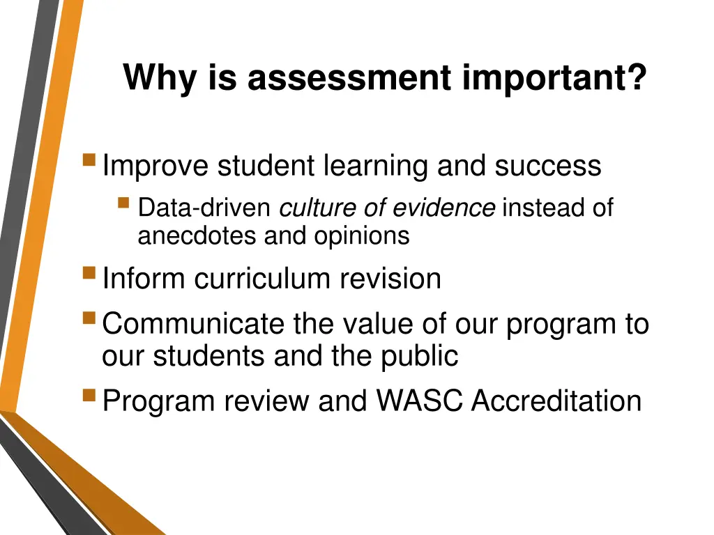why is assessment important