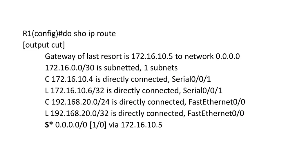 r1 config do sho ip route output cut gateway