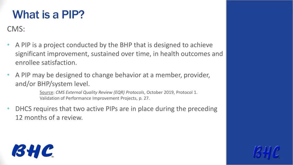 what is a pip cms