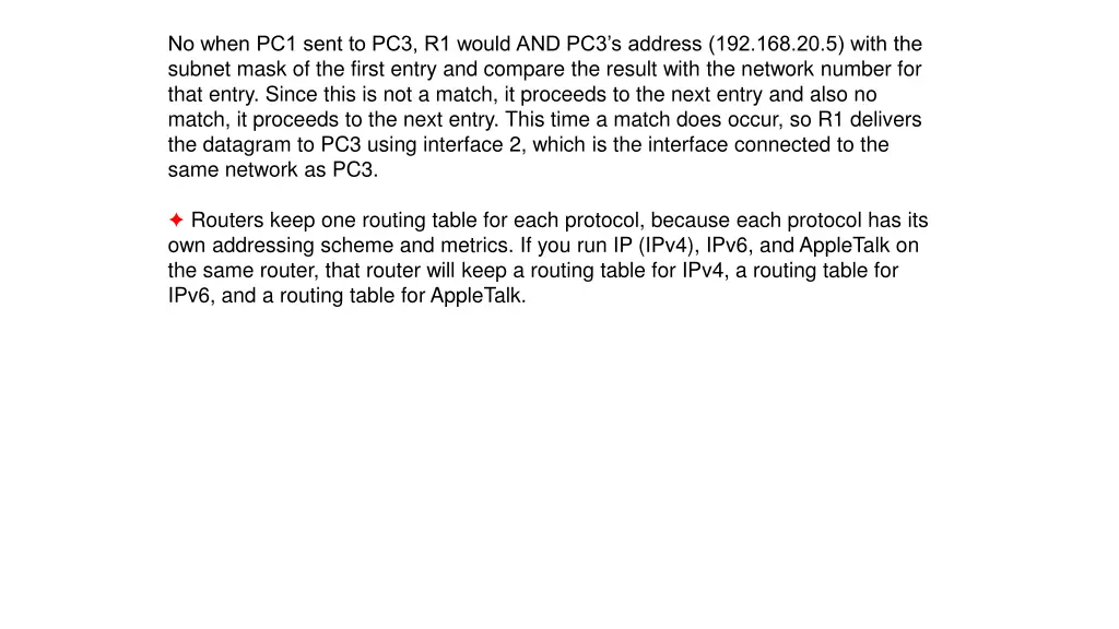 no when pc1 sent to pc3 r1 would