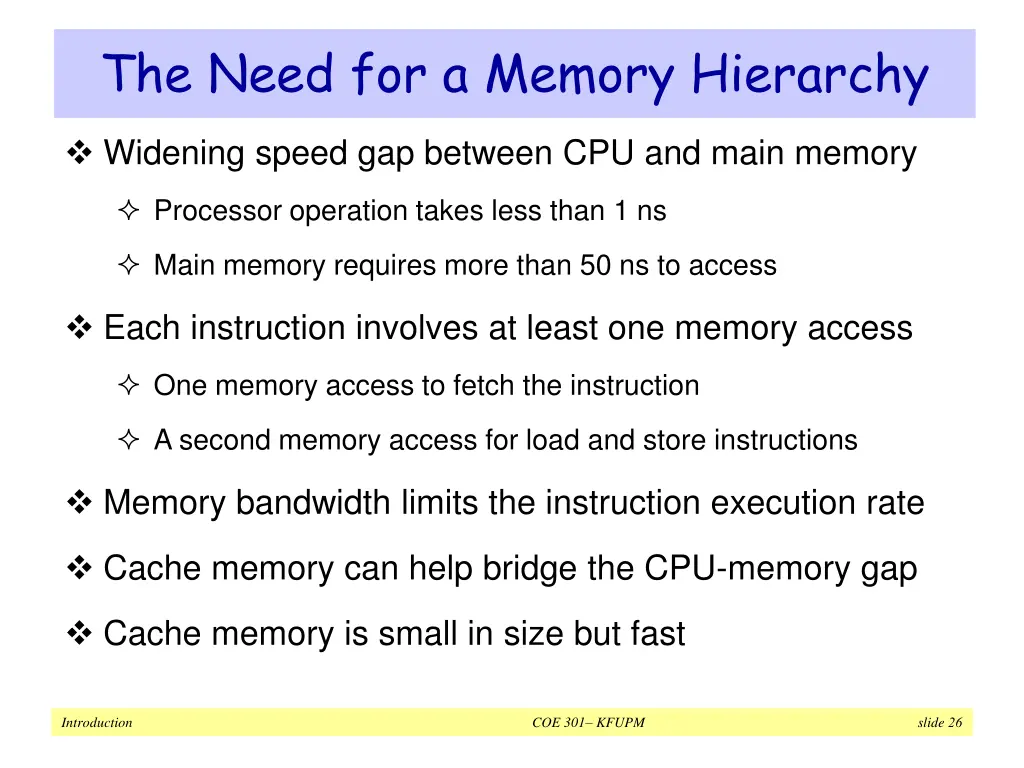 the need for a memory hierarchy