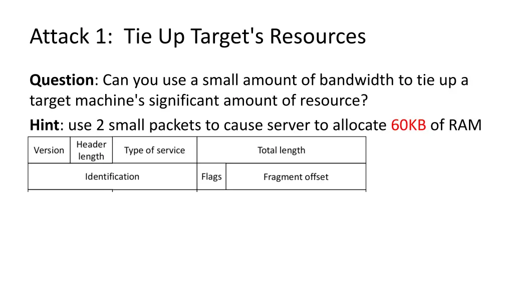 attack 1 tie up target s resources