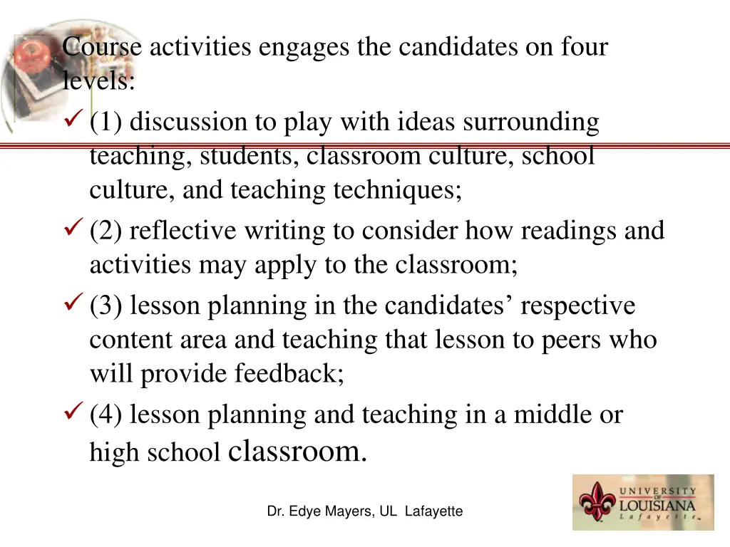 course activities engages the candidates on four