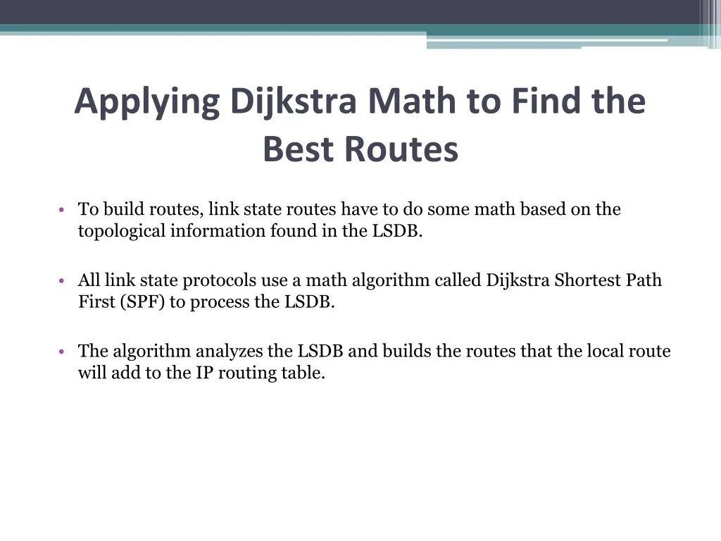 applying dijkstra math to find the best routes