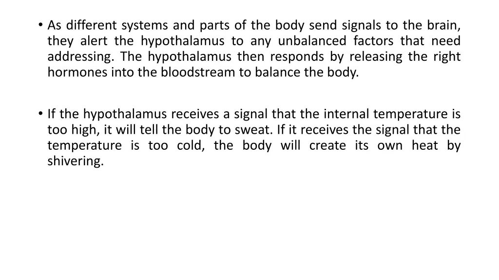 as different systems and parts of the body send