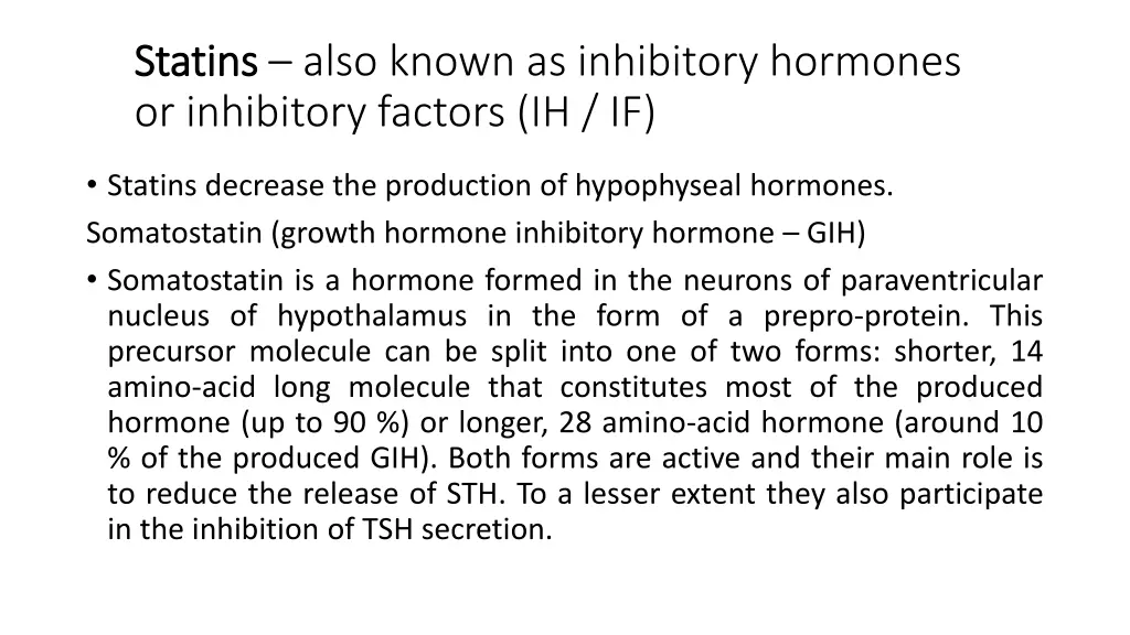 statins statins also known as inhibitory hormones
