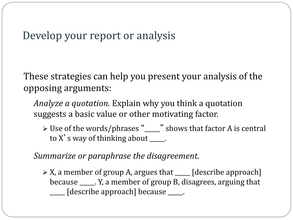 develop your report or analysis