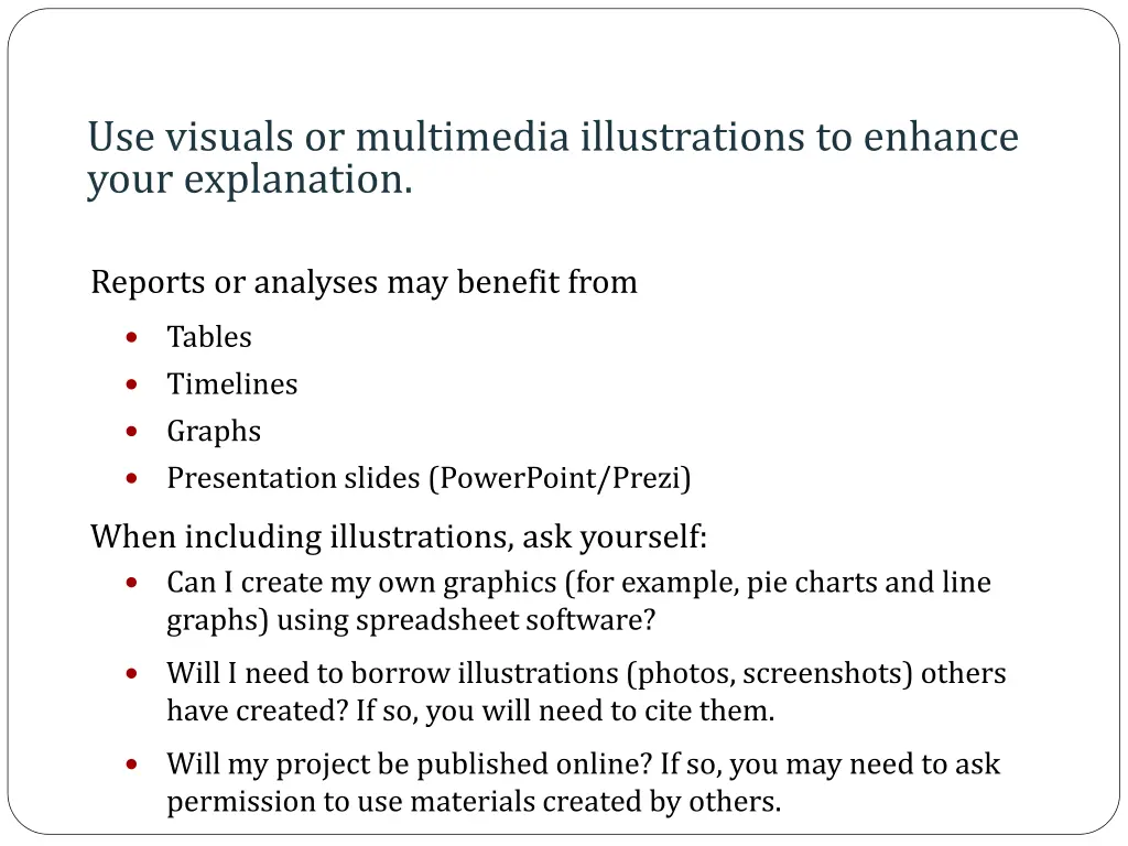 use visuals or multimedia illustrations