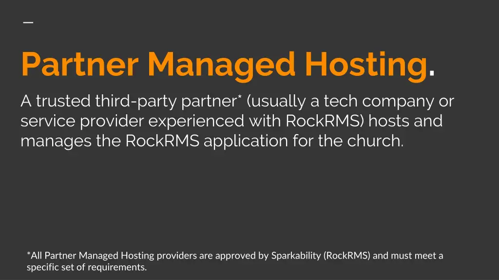 partner managed hosting a trusted third party