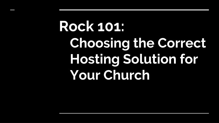 rock 101 choosing the correct hosting solution