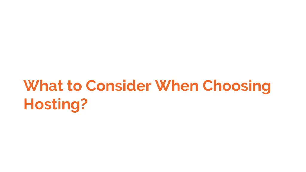 what to consider when choosing hosting