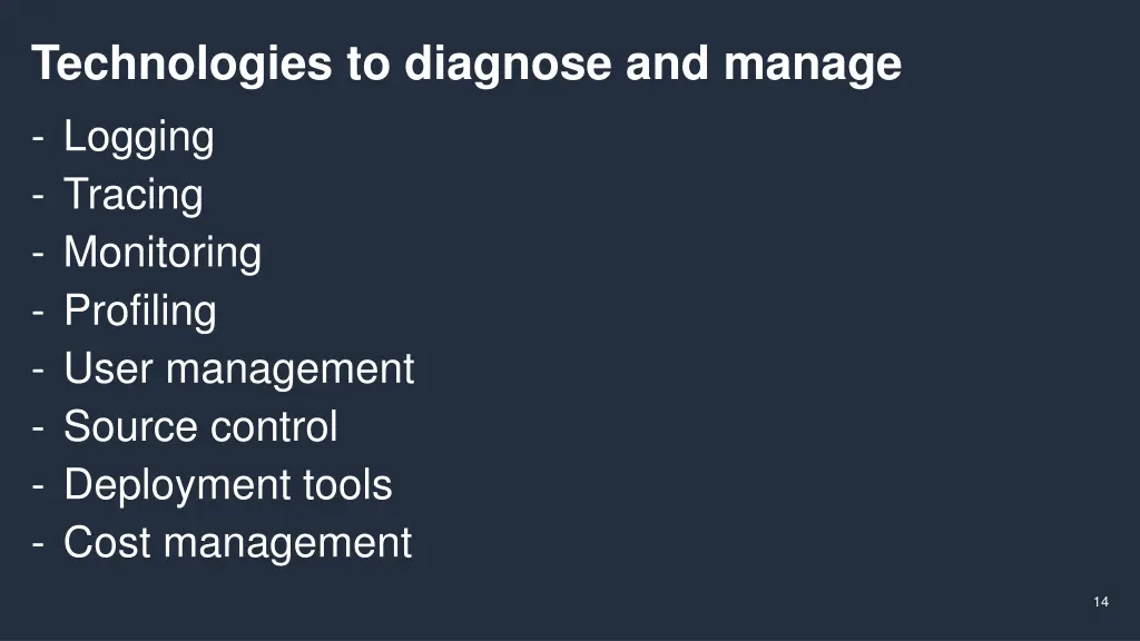 technologies to diagnose and manage logging