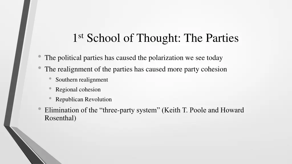 1 st school of thought the parties