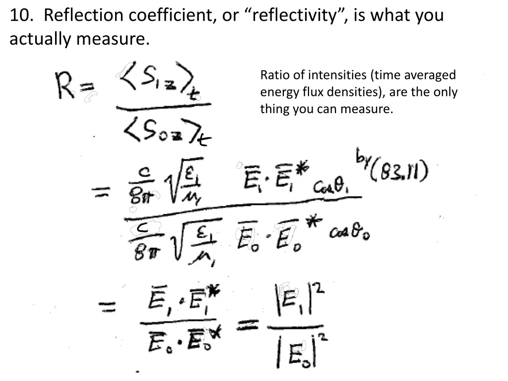 10 reflection coefficient or reflectivity is what