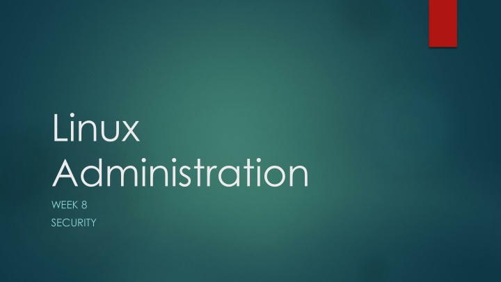 linux administration week 8 security