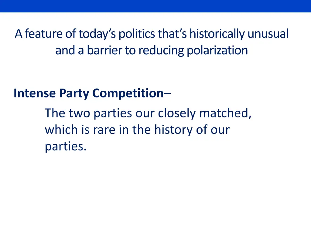 a feature of today s politics that s historically