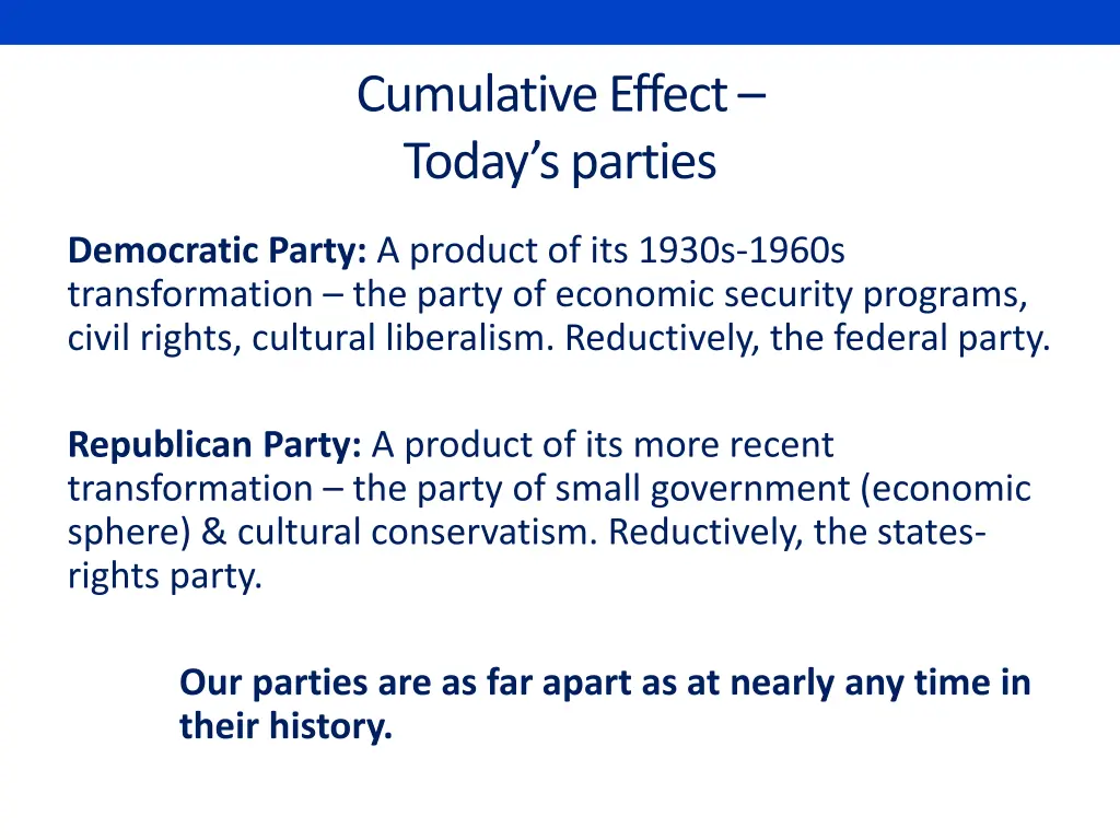 cumulative effect today s parties