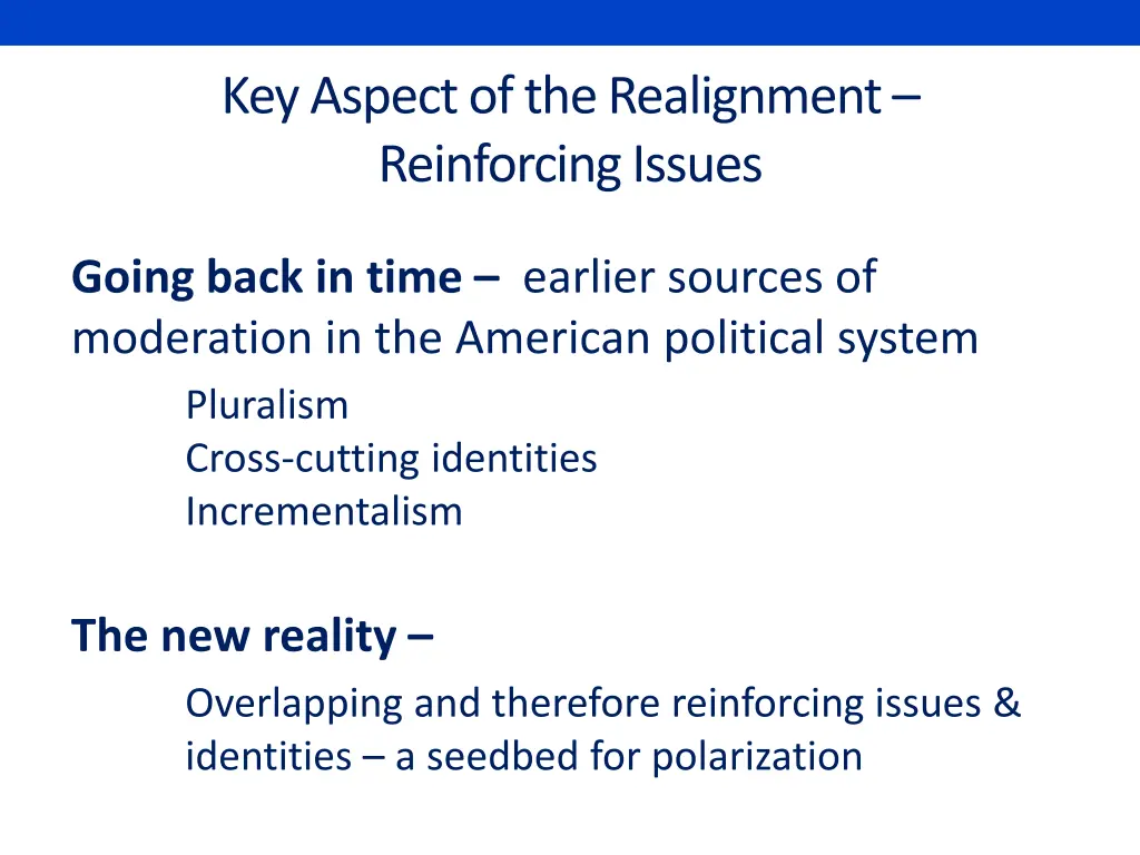 key aspect of the realignment reinforcing issues