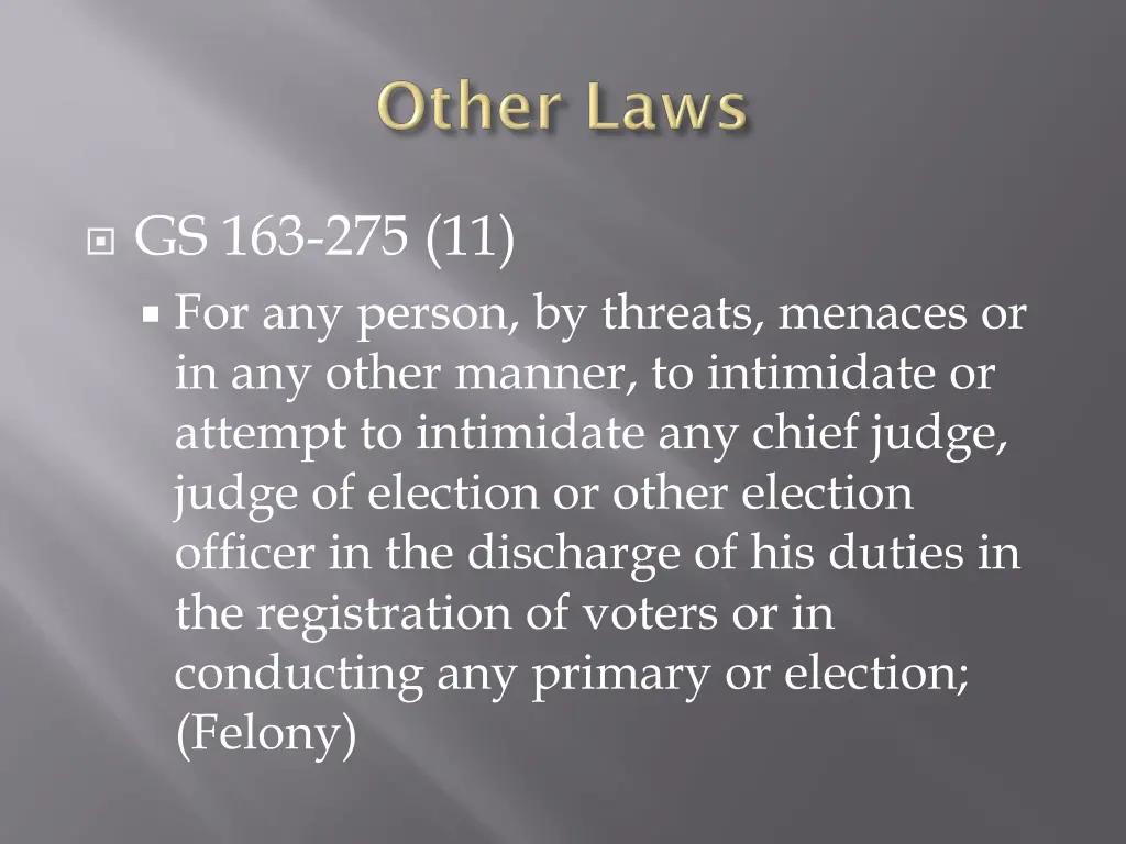 gs 163 275 11 for any person by threats menaces