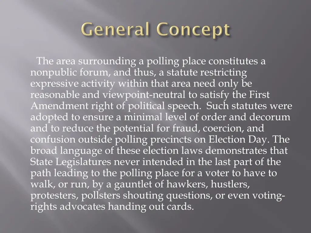 the area surrounding a polling place constitutes